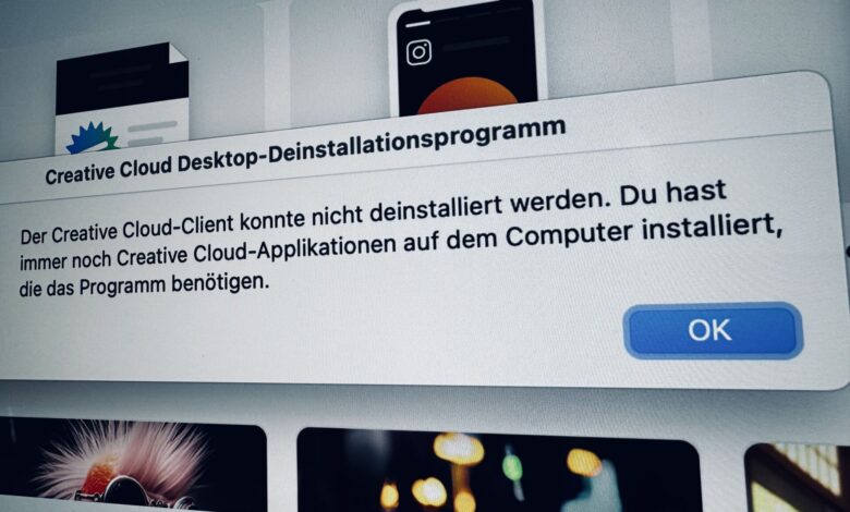 Adobe Cloud deinstallieren Fehlermeldung.